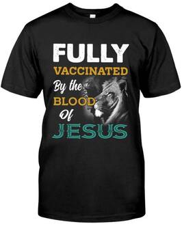 fullyvaccinated,jesus,tshirt,sale,buy,blood,jesus,camisetas tshirt,vacunados con la sangre de cristo,jesucristo,musica,alabanza,marca,vacuna,bill gate,anticristo,facebook,mark,beast,